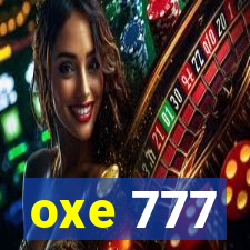 oxe 777